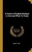A Course of English Reading or How and What to Study