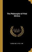 The Philosophy of Vital Motion