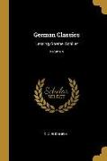 German Classics: Lessing, Goethe, Schiller, Volume V