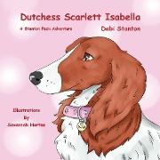 Dutchess Scarlett Isabella: A Stanton Pack Adventure