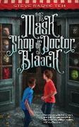 The Mask Shop of Doctor Blaack