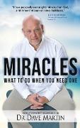 Miracles: What to Do When You Need One