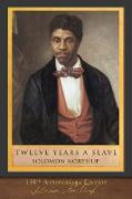 Twelve Years a Slave (150th Anniversary Edition)