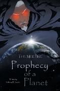 The Prophecy of a Planet