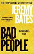 Bad People: A collection of short novels