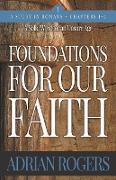 Foundations For Our Faith (Volume 1, 2nd Edition)