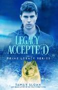 Legacy Accepted: Prime Legacy Series