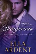 Dangerous: The Complete Romance