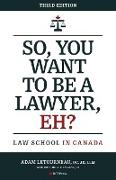 So, You Want to be a Lawyer, Eh?