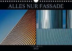 Alles nur Fassade (Wandkalender 2020 DIN A4 quer)