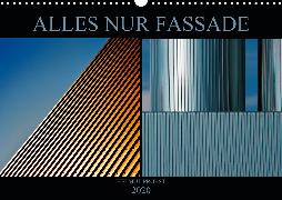 Alles nur Fassade (Wandkalender 2020 DIN A3 quer)