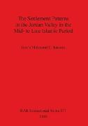 The Settlement Patterns in the Jordan Valley in the Mid- to Late Islamic Period