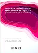 Prozess - Orientierung MEDIATORIK (MTK) ROTA
