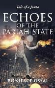 Echoes of the Pariah State
