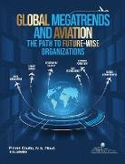 Global Megatrends and Aviation: The Path to Future-Wise Organizations