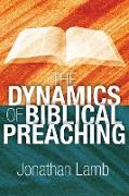 The Dynamics of Biblical Preaching