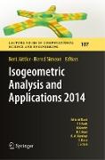 Isogeometric Analysis and Applications 2014