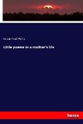 Little poems in a mother's life