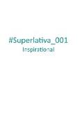 #Superlativa_001 Inspirational