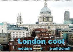 London cool - modern + traditionell (Wandkalender 2020 DIN A2 quer)