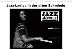 Jazz Ladies in der alten Schmiede (Wandkalender 2020 DIN A4 quer)
