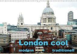 London cool - modern + traditionell (Wandkalender 2020 DIN A3 quer)