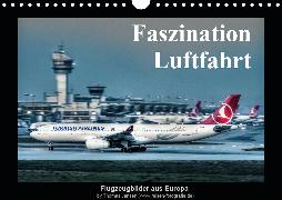 Faszination Luftfahrt (Wandkalender 2020 DIN A4 quer)