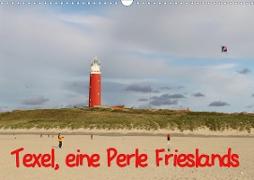 Texel, eine Perle Frieslands (Wandkalender 2020 DIN A3 quer)