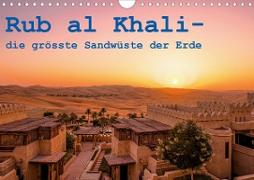 Rub al Khali - die grösste Sandwüste der Erde (Wandkalender 2020 DIN A4 quer)