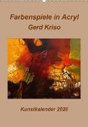 Farbenspiele in Acryl - Gerd Kriso (Wandkalender 2020 DIN A2 hoch)