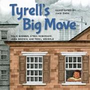 Tyrell's Big Move