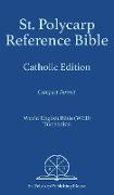 St. Polycarp Reference Bible: Catholic Edition: Compact Format