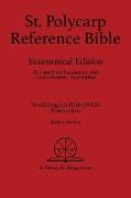 St. Polycarp Reference Bible: Ecumenical Edition: British Version