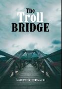 The Troll Bridge