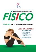 Acondicionamiento Fisico - Plan XBX de 12 Minutos para Mujeres