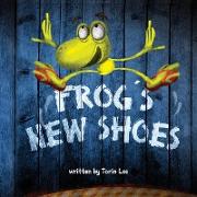 Frog's New Shoes