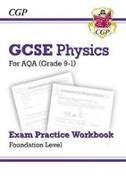 GCSE Physics AQA Exam Practice Workbook - Foundation