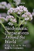Biodynamic Preparations Around the World