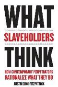 What Slaveholders Think