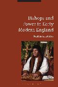 Bishops and Power in Early Modern England