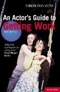 An Actor's Guide to Getting Work