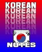 Korean Notes: Korean Journal, 8x10 Composition Book, Korean School Notebook, Korean Language Student Gift