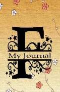 My Journal: Initial Letter F Alphabet Journal Notebook Monogram Composition Book with College Ruled Lined Blank Pages for Women or