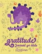 Gratitude Journal for Kids Christian: Gratitude Journal Notebook Diary Record for Children Boys Girls with Daily Prompts to Writing and Practicing Din