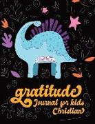 Gratitude Journal for Kids Christian: Dinosaur Theme 90 Days Daily Writing Today I Am Grateful for and Something Awesome That Happened Today