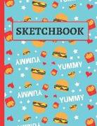 Sketchbook: Fast Food (Yummy) Sketchbooks for Kids