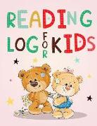 Reading Log for Kids: Child-Friendly Layout Beautiful Book Review Journal for Children Help Your Kid to Develop a Love for Reading