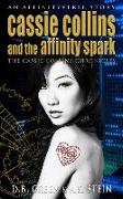 Cassie Collins and the Affinity Spark: An Affinityverse Story