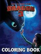 How to Train Your Dragon 3 Coloring Book: With Alll the Sagas (Coloring Book for Kids)
