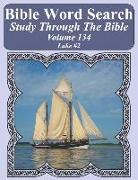 Bible Word Search Study Through the Bible: Volume 134 Luke #2